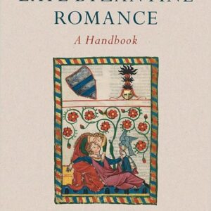خرید و دانلود نسخه کامل کتاب Reading the Late Byzantine Romance: A Handbook