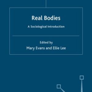خرید و دانلود نسخه کامل کتاب Real Bodies: A Sociological Introduction