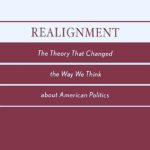 خرید و دانلود نسخه کامل کتاب Realignment: The Theory that Changed the Way We Think about American Politics