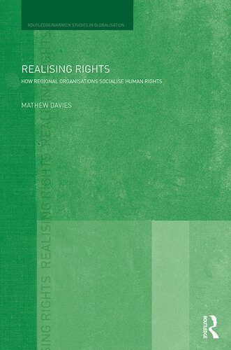 خرید و دانلود نسخه کامل کتاب Realising Rights: How Regional Organisations Socialise Human Rights_68e35b13220fb.jpeg خرید و دانلود نسخه کامل کتاب Realising Rights: How Regional Organisations Socialise Human Rights