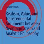 خرید و دانلود نسخه کامل کتاب Realism, Value, and Transcendental Arguments between Neopragmatism and Analytic Philosophy (Vienna Circle Institute Library, 7)