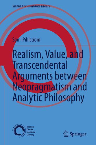 خرید و دانلود نسخه کامل کتاب Realism, Value, and Transcendental Arguments between Neopragmatism and Analytic Philosophy (Vienna Circle Institute Library, 7)_68face298870e.jpeg خرید و دانلود نسخه کامل کتاب Realism, Value, and Transcendental Arguments between Neopragmatism and Analytic Philosophy (Vienna Circle Institute Library, 7)