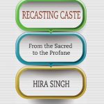 خرید و دانلود نسخه کامل کتاب Recasting Caste: From the Sacred to the Profane