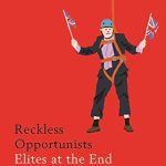 خرید و دانلود نسخه کامل کتاب Reckless opportunists: Elites at the end of the Establishment