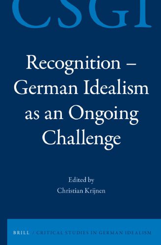 خرید و دانلود نسخه کامل کتاب Recognition—German Idealism as an Ongoing Challenge_68fcf60460fe7.jpeg خرید و دانلود نسخه کامل کتاب Recognition—German Idealism as an Ongoing Challenge