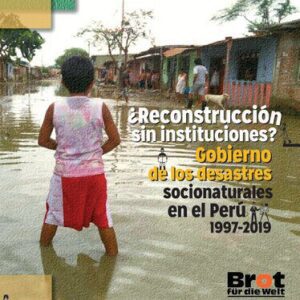 خرید و دانلود نسخه کامل کتاب ¿Reconstrucción sin instituciones? Gobierno de los desastres socionaturales en el Perú 1997-2019