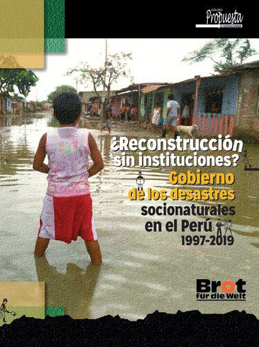 خرید و دانلود نسخه کامل کتاب ¿Reconstrucción sin instituciones? Gobierno de los desastres socionaturales en el Perú 1997-2019_68e8cea2f30b5.jpeg خرید و دانلود نسخه کامل کتاب ¿Reconstrucción sin instituciones? Gobierno de los desastres socionaturales en el Perú 1997-2019