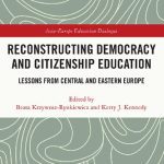 خرید و دانلود نسخه کامل کتاب Reconstructing Democracy and Citizenship Education: Lessons from Central and Eastern Europe
