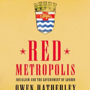 خرید و دانلود نسخه کامل کتاب Red Metropolis: Socialism and the Government of London