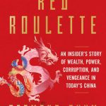 خرید و دانلود نسخه کامل کتاب Red Roulette: An Insider’s Story of Wealth, Power, Corruption, and Vengeance in Today’s China