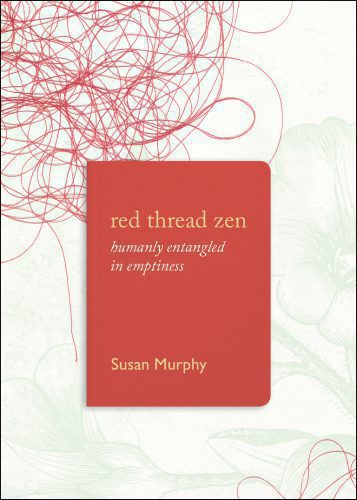 خرید و دانلود نسخه کامل کتاب Red Thread Zen: Humanly Entangled in Emptiness_68e1823e7dc9e.jpeg خرید و دانلود نسخه کامل کتاب Red Thread Zen: Humanly Entangled in Emptiness