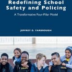 خرید و دانلود نسخه کامل کتاب Redefining School Safety and Policing: A Transformative Four-Pillar Model