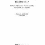 خرید و دانلود نسخه کامل کتاب Rediscovering Political Friendship – Aristotle’s Theory and Modern Identity, Community, and Equality