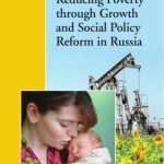 خرید و دانلود نسخه کامل کتاب Reducing Poverty Through Growth And Social Policy Reform in Russia (Directions in Development)