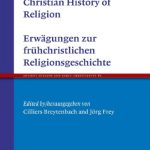 خرید و دانلود نسخه کامل کتاب Reflections on Early Christian History and Religion: Erwägungen zur frühchristlichen Religionsgeschichte