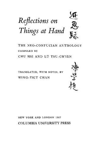 خرید و دانلود نسخه کامل کتاب Reflections on Things At Hand: The Neo-Confucian Anthology_68fb2c87641f1.jpeg خرید و دانلود نسخه کامل کتاب Reflections on Things At Hand: The Neo-Confucian Anthology