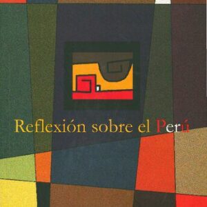 خرید و دانلود نسخه کامل کتاب Reflexión sobre el Perú.