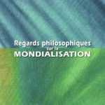 خرید و دانلود نسخه کامل کتاب Regards philosophiques sur la mondialisation