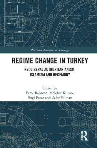 خرید و دانلود نسخه کامل کتاب Regime Change in Turkey: Neoliberal Authoritarianism, Islamism and Hegemony_68e8bb8b5c2b9.jpeg خرید و دانلود نسخه کامل کتاب Regime Change in Turkey: Neoliberal Authoritarianism, Islamism and Hegemony