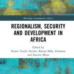 خرید و دانلود نسخه کامل کتاب Regionalism, Security and Development in Africa