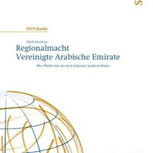 خرید و دانلود نسخه کامل کتاب Regionalmacht Vereinigte Arabische Emirate : Abu Dhabi tritt aus dem Schatten Saudi-Arabiens