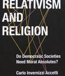 خرید و دانلود نسخه کامل کتاب Relativism and Religion: Why Democratic Societies Do Not Need Moral Absolutes