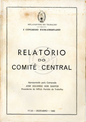 خرید و دانلود نسخه کامل کتاب Relatório do Comité Central ao I Congresso Extraordinário do MPLA–Partido do Trabalho_68e681b6184ae.jpeg خرید و دانلود نسخه کامل کتاب Relatório do Comité Central ao I Congresso Extraordinário do MPLA–Partido do Trabalho