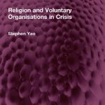 خرید و دانلود نسخه کامل کتاب Religion and Voluntary Organisations in Crisis