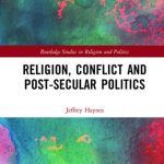 خرید و دانلود نسخه کامل کتاب Religion, Conflict and Post-Secular Politics