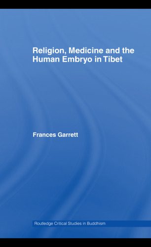 خرید و دانلود نسخه کامل کتاب Religion, Medicine and the Human Embryo in Tibet_68dfd35daa946.jpeg خرید و دانلود نسخه کامل کتاب Religion, Medicine and the Human Embryo in Tibet
