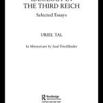خرید و دانلود نسخه کامل کتاب Religion, Politics and Ideology in the Third Reich: Selected Essays (Cass Series–Totalitarian Movements and Political Religions)