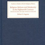 خرید و دانلود نسخه کامل کتاب Religion, Reform and Modernity in the Eighteenth Century: Thomas Secker and the Church of England