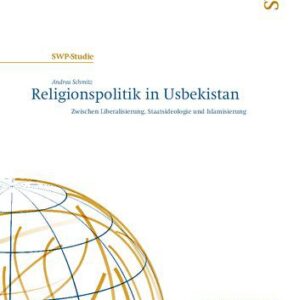 خرید و دانلود نسخه کامل کتاب Religionspolitik in Usbekistan : Zwischen Liberalisierung, Staatsideologie und Islamisierung