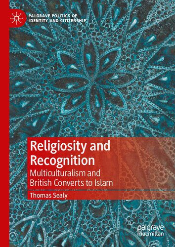 خرید و دانلود نسخه کامل کتاب Religiosity and Recognition: Multiculturalism and British Converts to Islam_68e5bdcc5de9a.jpeg خرید و دانلود نسخه کامل کتاب Religiosity and Recognition: Multiculturalism and British Converts to Islam