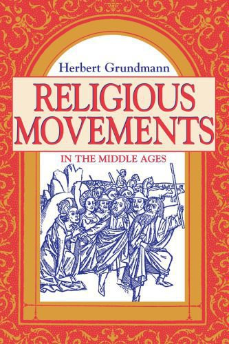 خرید و دانلود نسخه کامل کتاب Religious Movements in the Middle Ages_68dfef5c42bf7.jpeg خرید و دانلود نسخه کامل کتاب Religious Movements in the Middle Ages