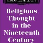 خرید و دانلود نسخه کامل کتاب Religious Thought in the Nineteenth Century: Illustrated from Writers of the Period