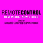 خرید و دانلود نسخه کامل کتاب Remote Control: New Media, New Ethics