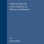 خرید و دانلود نسخه کامل کتاب Renaissance Argument: Valla and Agricola in the Traditions of Rhetoric and Dialectic