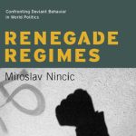 خرید و دانلود نسخه کامل کتاب Renegade Regimes: Confronting Deviant Behavior in World Politics