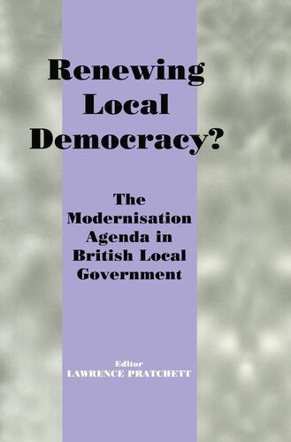 خرید و دانلود نسخه کامل کتاب Renewing Local Democracy?: The Modernisation Agenda in British Local Government_68e83ce2cc5a5.jpeg خرید و دانلود نسخه کامل کتاب Renewing Local Democracy?: The Modernisation Agenda in British Local Government
