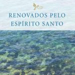 خرید و دانلود نسخه کامل کتاب Renovados pelo Espírito Santo