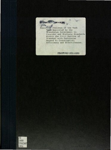خرید و دانلود نسخه کامل کتاب Report by Chairman of the Task Team Appointed by the Transkeian Government to Consider and Evaluate Standards Within the Civil Service of Transkei with Particular Regard to Coordination, Efficiency and Effectiveness_68e6cc9d1e3f5.jpeg خرید و دانلود نسخه کامل کتاب Report by Chairman of the Task Team Appointed by the Transkeian Government to Consider and Evaluate Standards Within the Civil Service of Transkei with Particular Regard to Coordination, Efficiency and Effectiveness