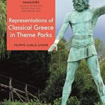 خرید و دانلود نسخه کامل کتاب Representations of Classical Greece in Theme Parks