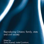 خرید و دانلود نسخه کامل کتاب Reproducing Citizens: Family, State and Civil Society