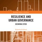 خرید و دانلود نسخه کامل کتاب Resilience and Urban Governance: Securing Cities