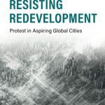 خرید و دانلود نسخه کامل کتاب Resisting Redevelopment: Protest in Aspiring Global Cities