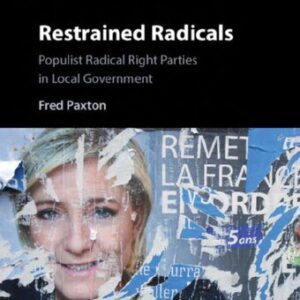 خرید و دانلود نسخه کامل کتاب Restrained radicals: populist radical right parties in local government