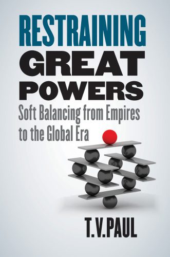 خرید و دانلود نسخه کامل کتاب Restraining Great Powers: Soft Balancing from Empires to the Global Era_68f7d217c3b3b.jpeg خرید و دانلود نسخه کامل کتاب Restraining Great Powers: Soft Balancing from Empires to the Global Era