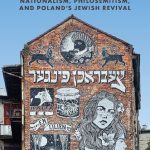 خرید و دانلود نسخه کامل کتاب Resurrecting the Jew: Nationalism, Philosemitism, and Poland’s Jewish Revival