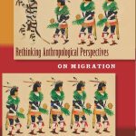 خرید و دانلود نسخه کامل کتاب Rethinking Anthropological Perspectives on Migration